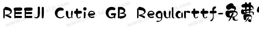 REEJI Cutie GB Regularttf字体转换